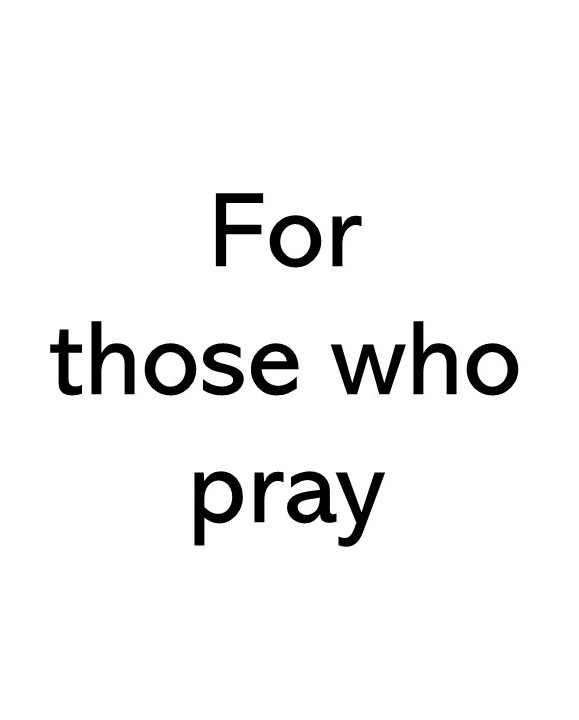 Title text image that says For those who pray