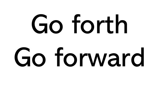 Title text that says Go forth Go forward